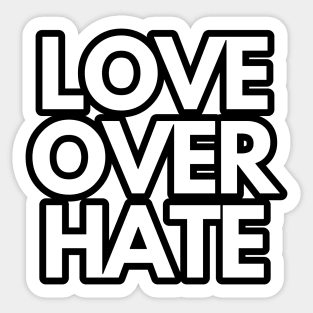 Love over hate Sticker